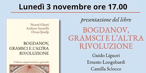 Presentazione del volume "Bogdanov, Gramsci e l\u2019altra rivoluzione"