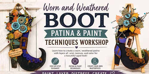 Bonner Springs Worn and Weathered Boot Patina & Paint Techniques Workshop
