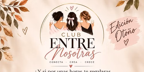 Club: Entre nosotras 