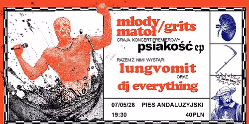 M\u0142ody Mato\u0142 x getroundintheseason \/ lungvomit \/ dj everything w Psie Andaluzyjskim