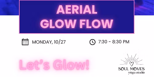 Aerial Glow Flow!
