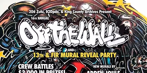 16th Annual Off The Wall + 13th & Fir Mural Reveal Party