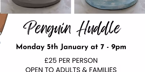 Penguin Huddle Clay Workshop