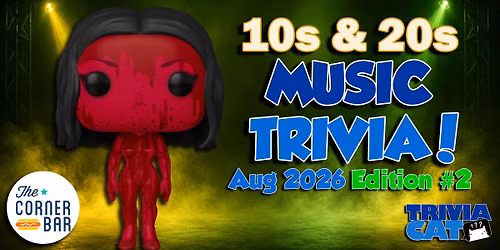 Grand Rapids (Rockford Corner Bar) 2010s & 2020s Music Trivia \u2013 Aug 2026 Edition #2