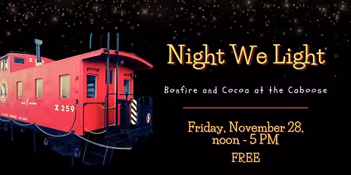 Night We Light Bonfire at the Caboose
