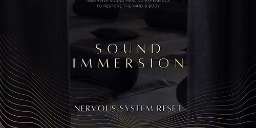 SOUND IMMERSION \u2014 Nervous System Reset