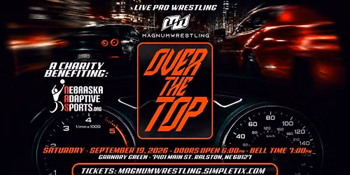 Magnum Wrestling presents: Over the Top