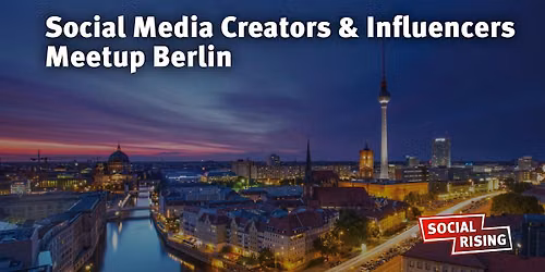 Social Media Creators & Influencers Meetup Berlin #32