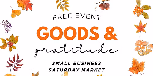 2nd Annual Goods & Gratitude Market and Food Drive