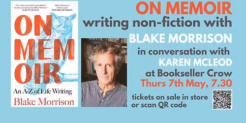 On Memoir: An A-Z of Life Writing with Blake Morrison