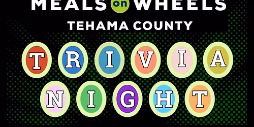 Trivia Night (Meals on Wheels Tehama)