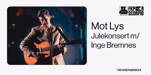 "Mot Lys" - Julekonsert m/ Inge Bremnes / Trevarefabrikken