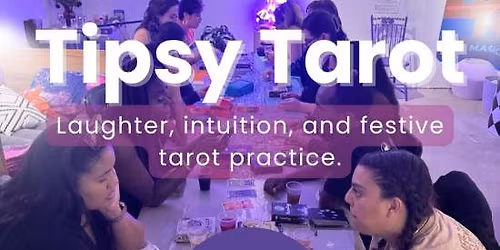 Tipsy Tarot: A Fun & Insightful Tarot Reading Social in NYC