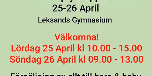 Kl\u00e4dbytardagar\/Barnprylsloppis i Leksand 25-26 April