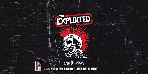 THE EXPLOITED + SICK ON THE BUS - BEDFORD