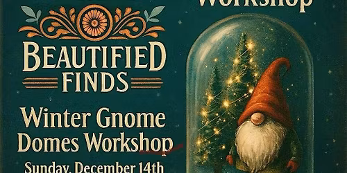 DIY Lighted Winter Gnome Domes Workshop
