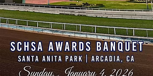 SCHSA 2025 Year-End Awards Luncheon and "Day at the Races"