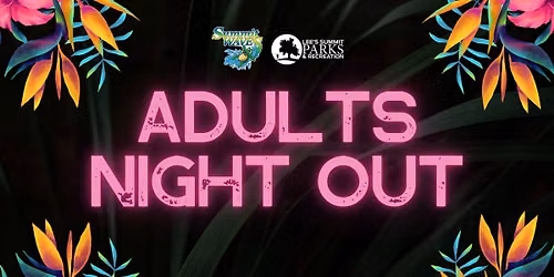 Adults Night Out