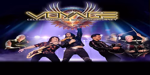 VOYAGE\u2014Celebrating the Music of Journey