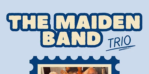 The Maiden Band Trio returns to Bear \ud83d\udc3b Branch Tavern!!
