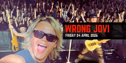 WRONG JOVI \/\/ WORTHING \/\/ 24.04.2026
