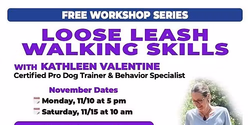 Free Workshop Series- Loose Leash Walking Skills