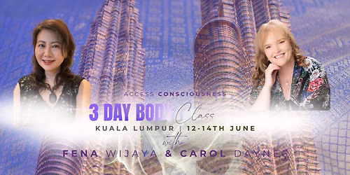 3 Day Body Class - Kuala Lumpur with Fena Wijaya & Carol Daynes