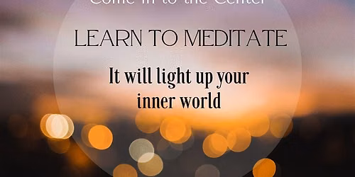 LEARN TO MEDITATE: It will light up your inner world