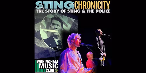 Wokingham Music Club - STINGchronicity: The Story of Sting & The Police