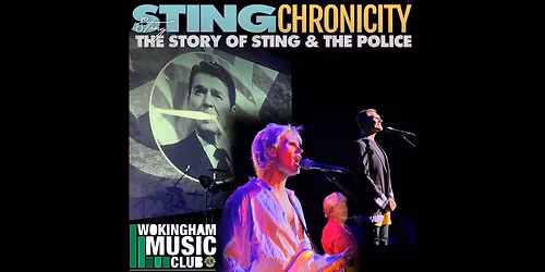 Wokingham Music Club - STINGchronicity: The Story of Sting & The Police