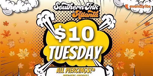 Southern Ink Atlanta presents: $10 Tuesday piercing special!