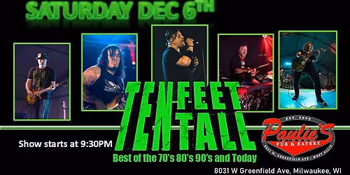 Ten Feet Tall at Paulies