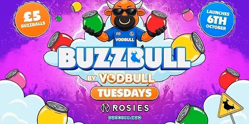 BuzzBull By Vodbull @ Rosies!! Tuesday 27\/10