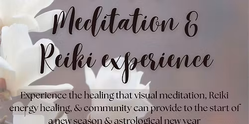 Spring Inspired Guided Meditation & Reiki Experience
