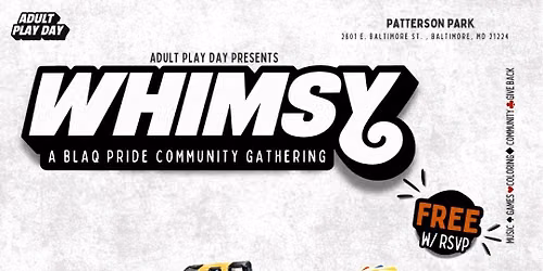 WHIMSY: A BLAQ PRIDE COMMUNITY GATHERING