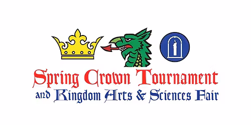 Middle Kingdom Spring Crown Tournament 2026 and Middle Kingdom A&S Faire;  Barony of Andelcrag