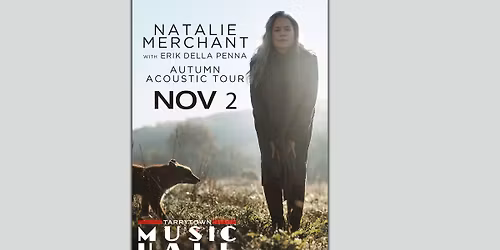 Natalie Merchant w\/ Erik Della Penna - Autumn Acoustic Tour