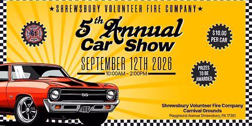 5th annual Car Show- Shrewsbury Volunteer Fire Company