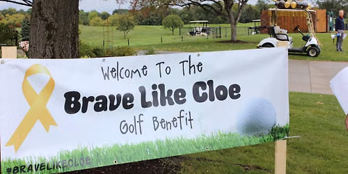 7th Annual Brave Like Cloe Golf Benefit for Childhood Cancer