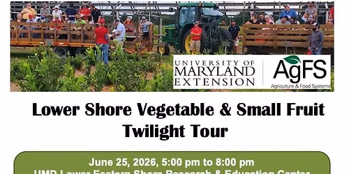Lower Shore Vegetable & Small Fruit Twilight Tour 