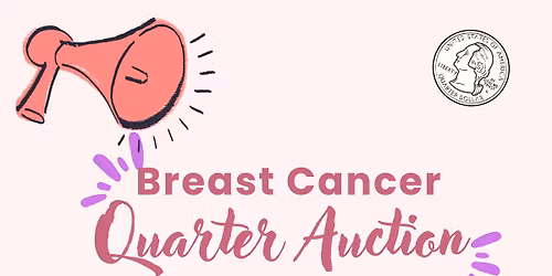 Making Strides Against Breast Cancer Quarter Auction