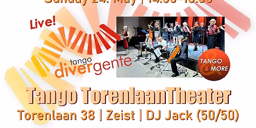 Tango TorenlaanTheater | Live: Tango Divergente | DJ Jack