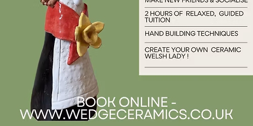Ceramic Sculpture Workshop for beginners - Make your own Welsh Lady!