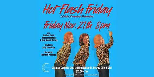 Hot Flash Friday : A Kelly Zemnickis Production | Live Comedy in Ottawa