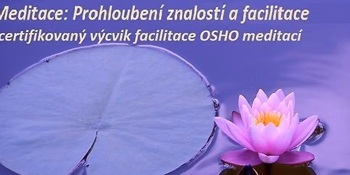 V\u00fdcvik OSHO Aktivn\u00ed Meditace: Prohlouben\u00ed znalost\u00ed a facilitace