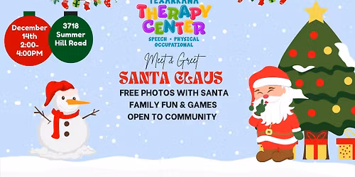 Free Pictures with Santa! Texarkana Therapy Center Annual Christmas Event 