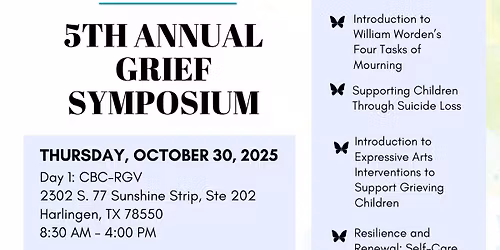 \ud83c\udf1f CBC-RGV 5th Annual Grief Symposium \ud83c\udf1f