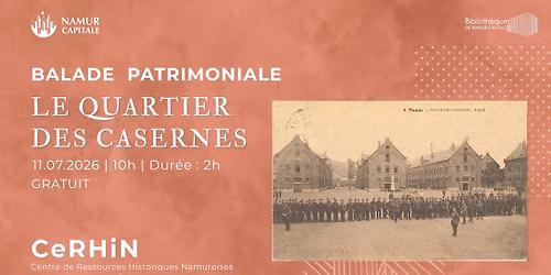 Balade patrimoniale sur le quartier des casernes \u00e0 Namur