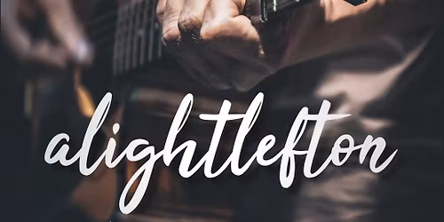 LIVE MUSIC - with 'A Light Left On' - free entry