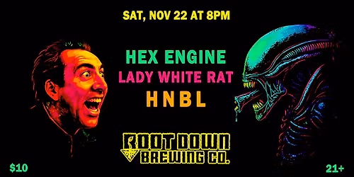Hex Engine, HNBL and Lady White Rat Live at Root Down (Phoenixville)